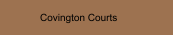 Covington Courts